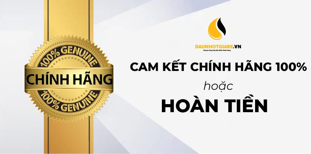 daunhotgiare.vn cam kết sản phẩm dầu nhớt chính hãng 100% uy tín chất lượng